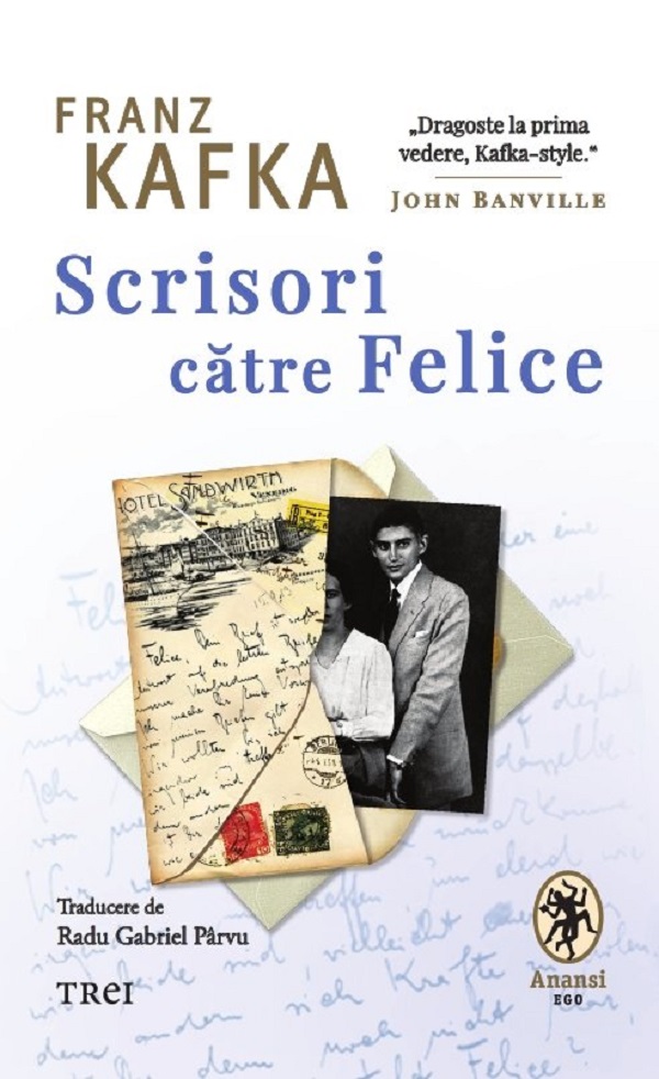 Scrisori catre Felice - Franz Kafka
