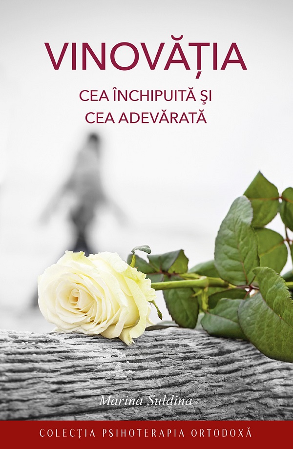 Vinovatia cea inchipuita si cea adevarata - Marina Suldina