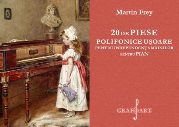 20 de piese polifonice usoare pentru independenta mainilor pentru pian - Martin Frey