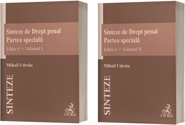 Sinteze de Drept penal. Partea speciala Vol.1 + Vol.2 Ed.6 - Mihail Udroiu