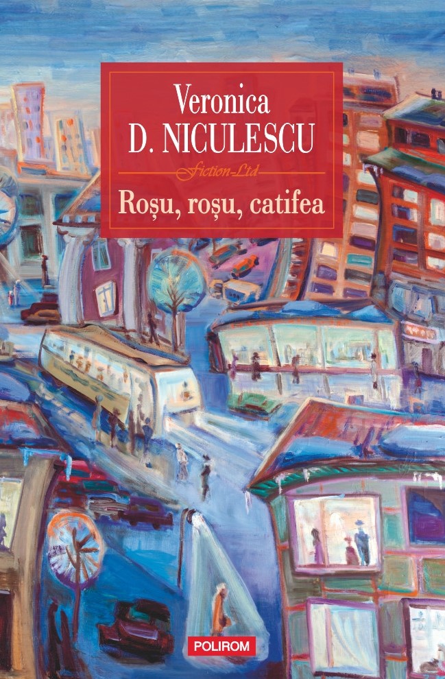 Rosu, rosu, catifea - Veronica D. Niculescu