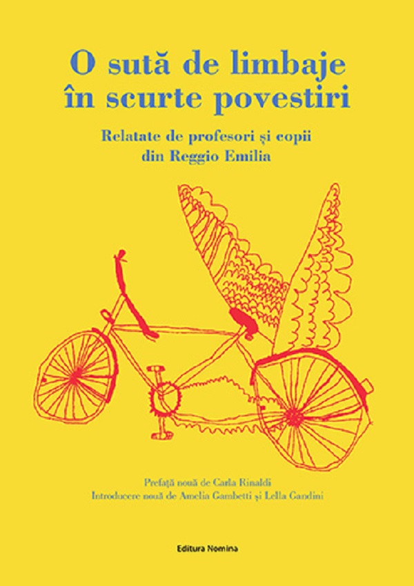 O suta de limbaje in scurte povestiri. Relatate de profesori si copii din Reggio Emilia - Carla Rinaldi, Amelia Gambetti, Lella Gandini