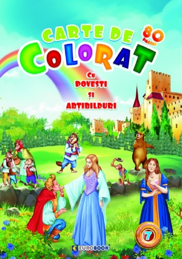 Carte de colorat cu povesti si abtibilduri Vol.7. 80 de pagini cu autocolante