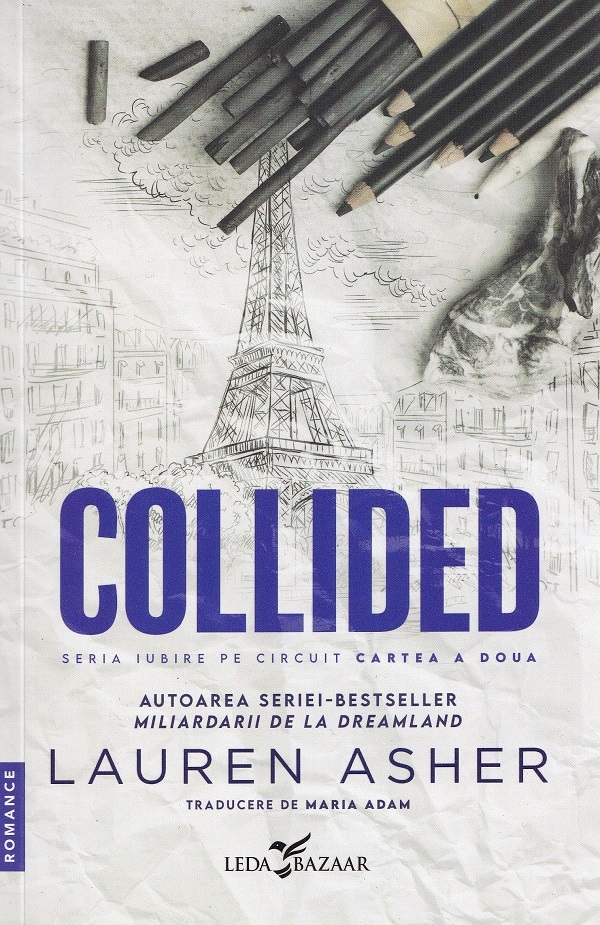 Collided. Seria Iubire pe circuit Vol.2 - Lauren Asher