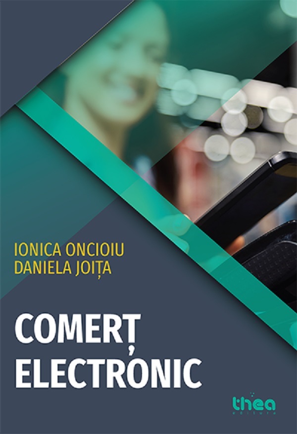 Comert electronic - Ionica Oncioiu, Daniela Joita