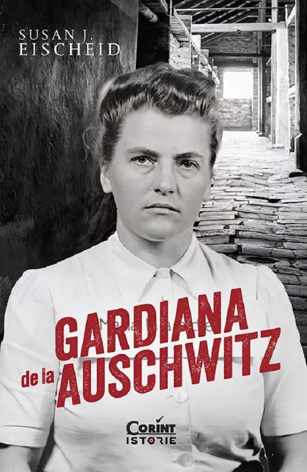 Gardiana de la Auschwitz - Susan J. Eischeid