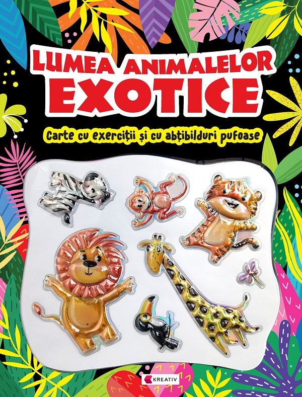 Lumea animalelor exotice. Carte cu exercitii si cu abtibilduri pufoase