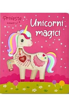 Coperta cărții 'Unicorni magici. Privește înăuntru!'