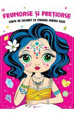 Coperta cărții 'Frumoase și prețioase. Carte de colorat cu ștrasuri pentru fată'