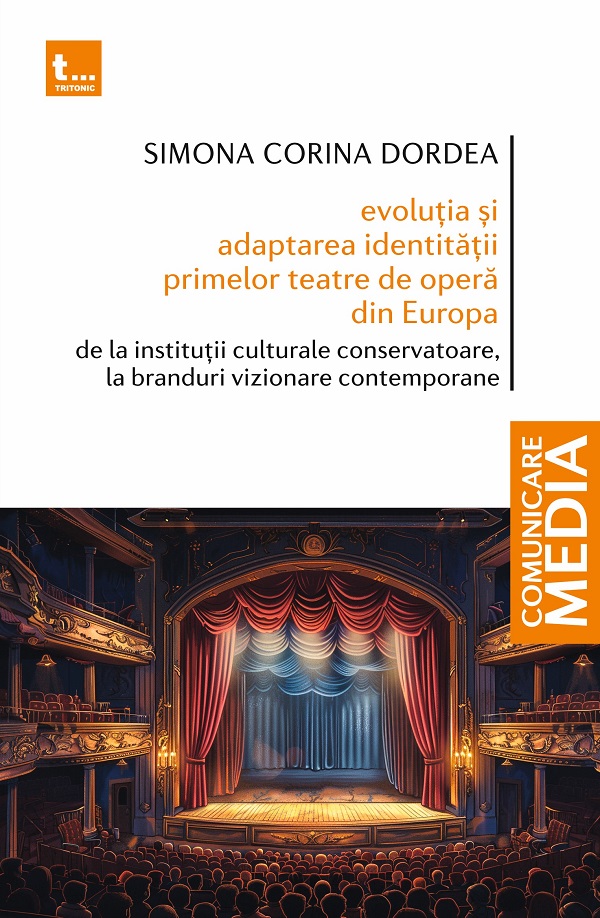 Evolutia si adaptarea identitatii primelor teatre de opera din Europa - Simona Corina Dordea