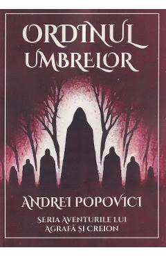 Poza produsului Ordinul umbrelor - Andrei Popovici