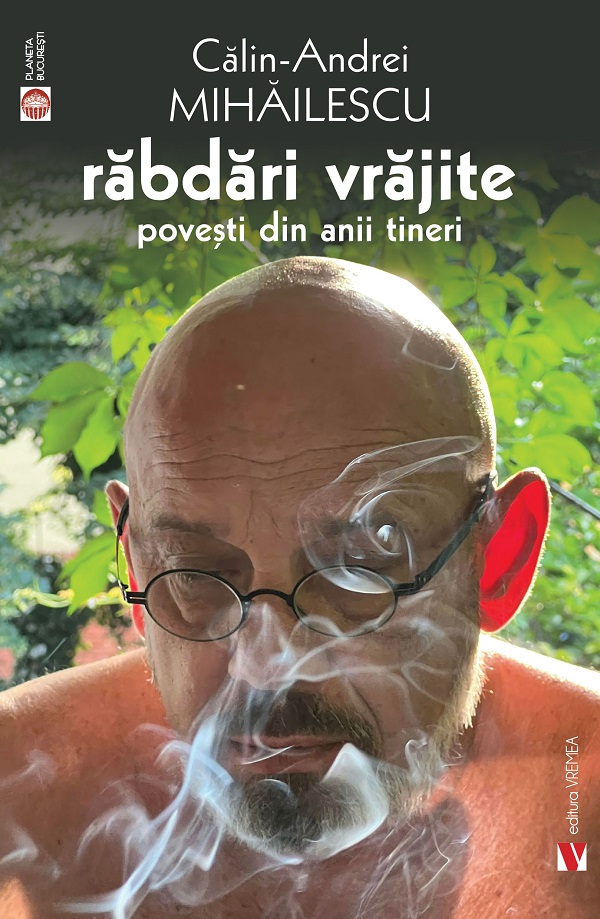 Rabdari vrajite. Povesti din anii tineri - Calin-Andrei Mihailescu