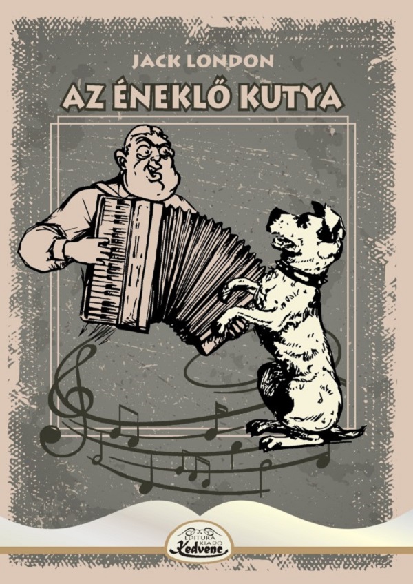 Az eneklo kutya - Jack London