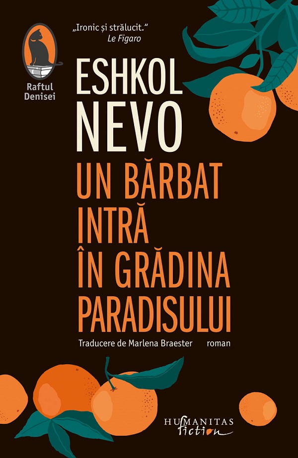 Un barbat intra in gradina paradisului - Eshkol Nevo