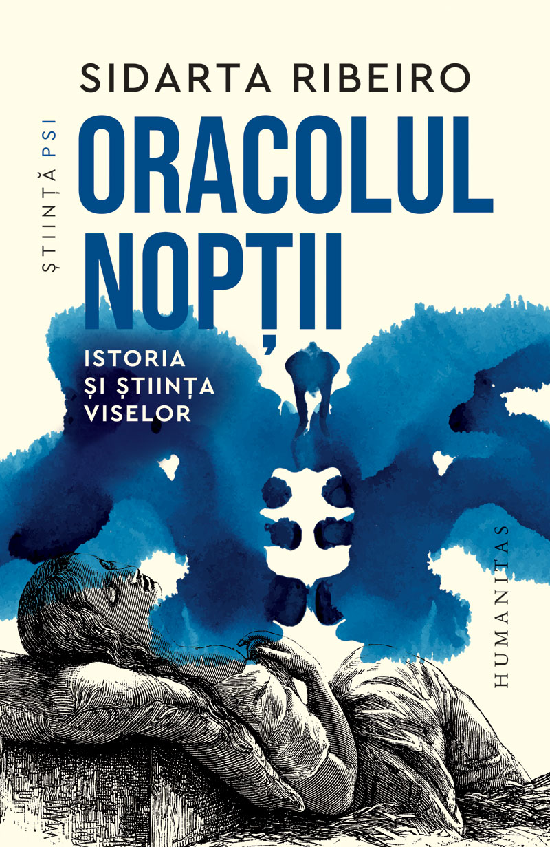Oracolul noptii. Istoria si stiinta viselor - Sidarta Ribeiro