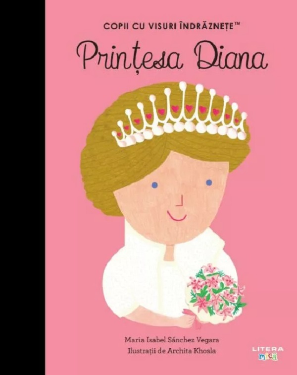 Printesa Diana. Copii cu visuri indraznete - Maria Isabel Sanchez Vegara