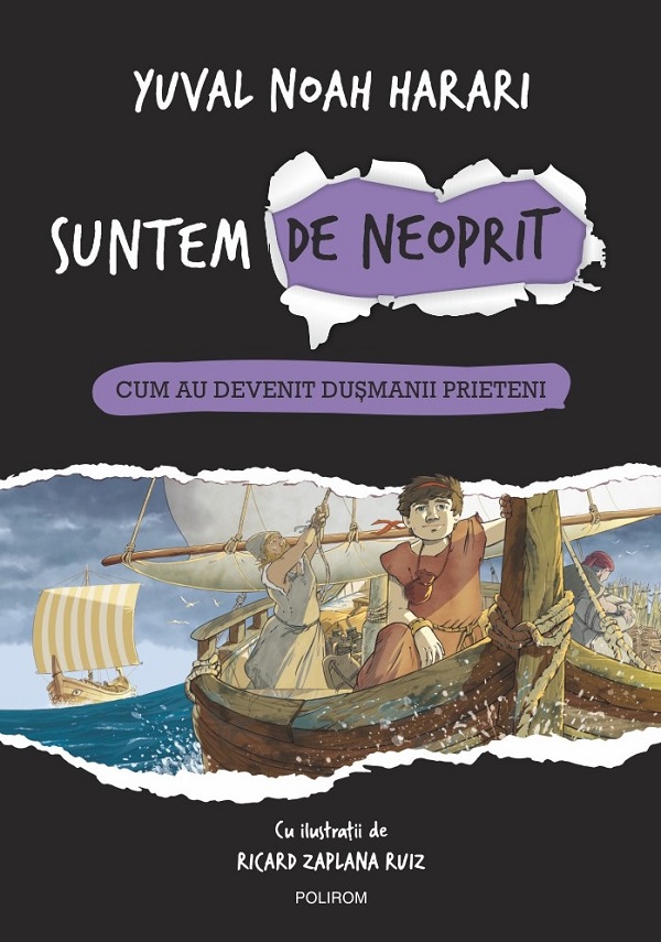 Suntem de neoprit Vol.3: Cum au devenit dusmanii prieteni - Yuval Noah Harari