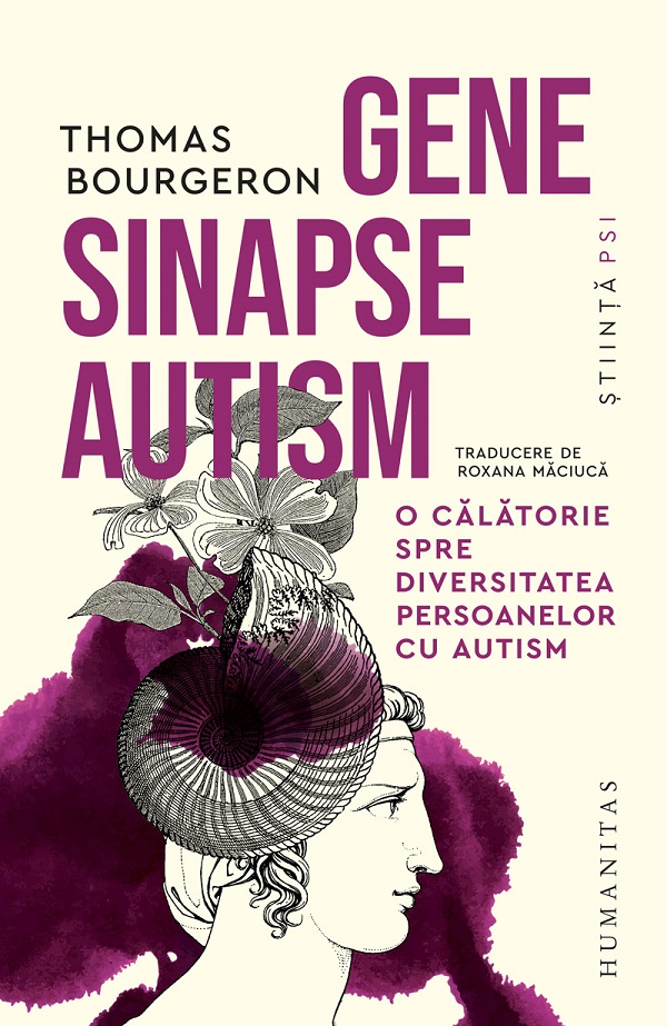 Gene, sinapse, autism. O calatorie prin diversitatea persoanelor cu autism - Thomas Bourgeron