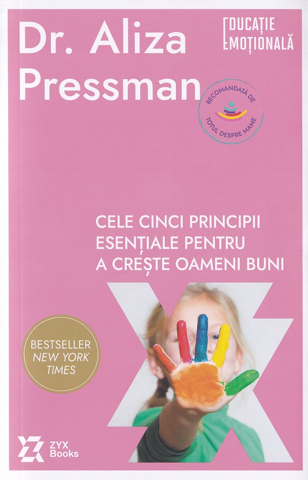 Cele cinci principii esentiale pentru a creste oameni buni - Aliza Pressman