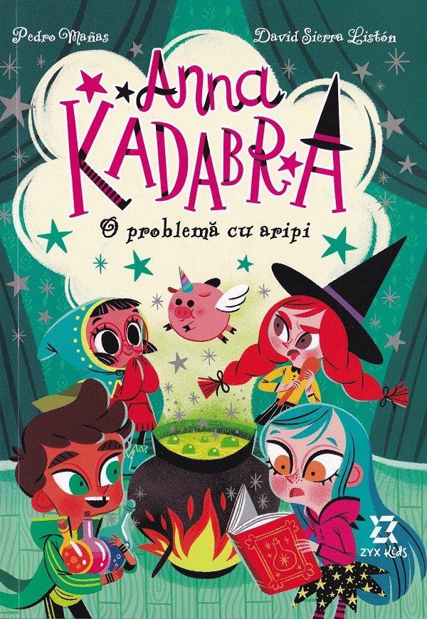 Anna Kadabra Vol.2: O problema cu aripi - Pedro Manas