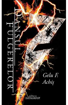 Coperta cărții 'Dansul Fulgerelor. Seria Dalidan Zarthas Vol.4 - Gelu F. Achiș'