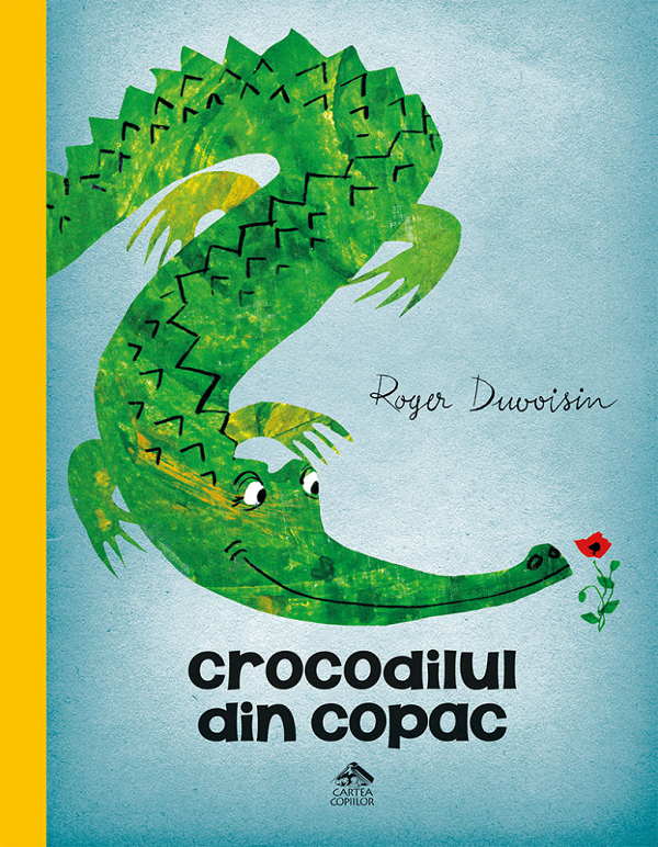 Crocodilul din copac - Roger Duvoisin