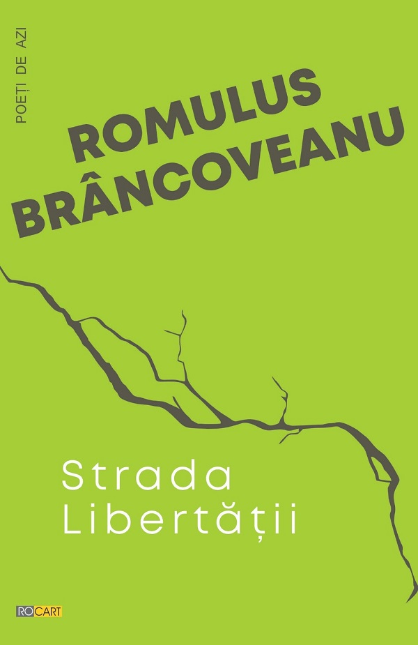 Strada libertatii - Romulus Brancoveanu