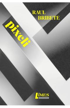 Poza produsului Pixeli - Raul Bribete