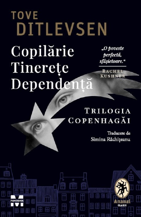 Copilarie. Tinerete. Dependenta. Trilogia Copenhagai - Tove Ditlevsen