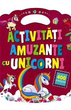 Coperta cărții 'Activități amuzante cu unicorni. 400 de abțibilduri'