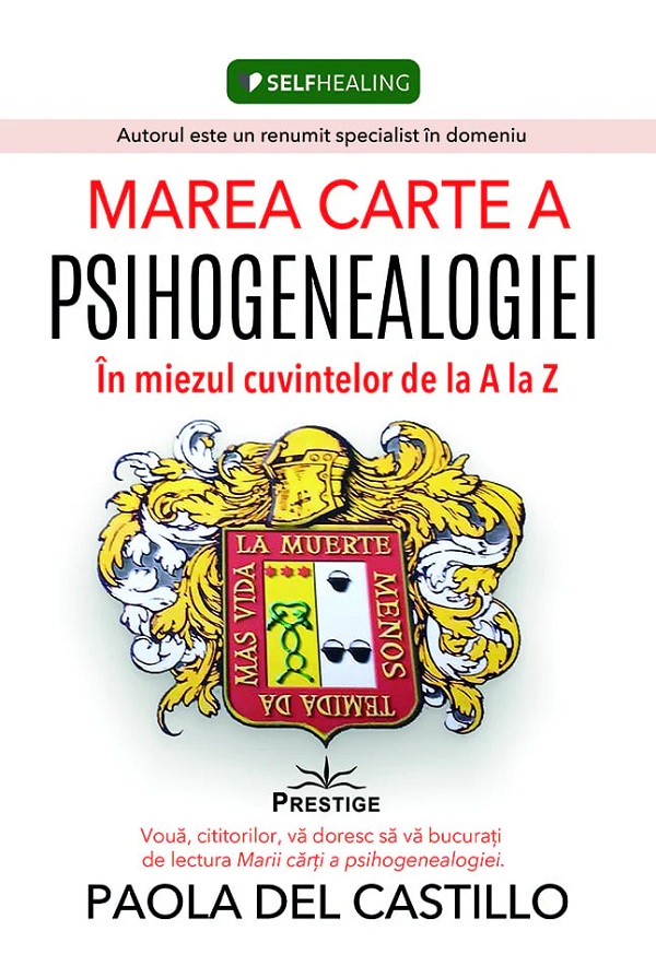 Marea carte a psihogenealogiei. In miezul cuvintelor de la A la Z - Paola Del Castillo