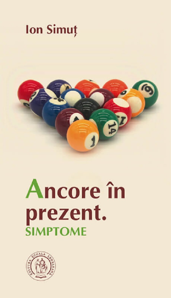 Ancore in prezent. Simptome - Ion Simut