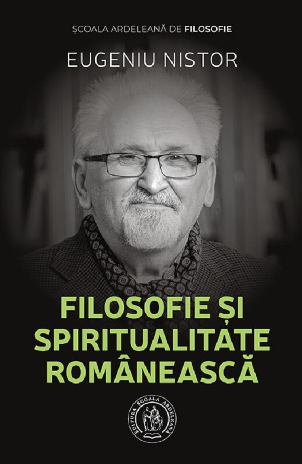 Filosofie si spiritualitate romaneasca - Eugeniu Nistor