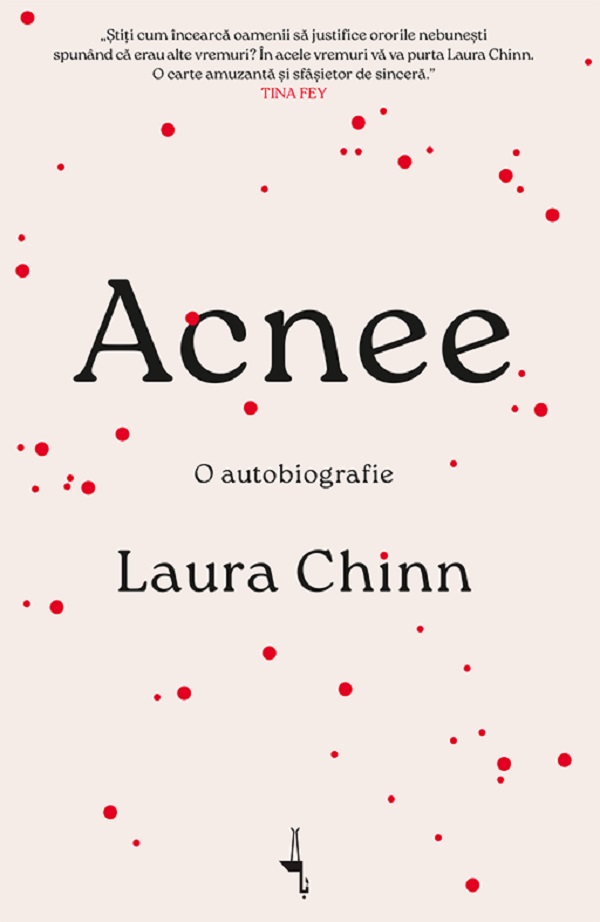 Acnee. O autobiografie - Laura Chinn
