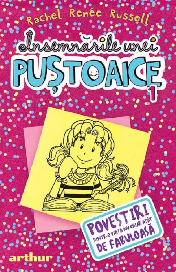 Insemnarile unei pustoaice Vol.1: Povestiri dintr-o viata nu chiar atat de fabuloasa - Rachel Renee Russell