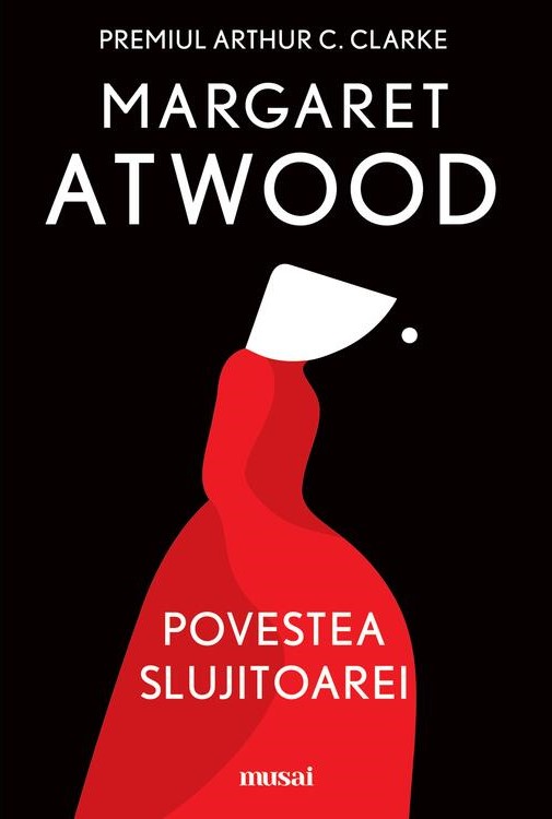 Povestea Slujitoarei - Margaret Atwood