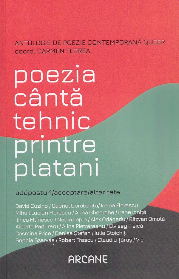 Poezia canta tehnic printre platani - Carmen Florea
