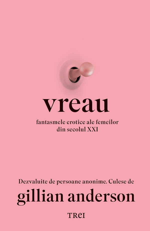 eBook Vreau. Fantasmele erotice ale femeilor din secolul XXI - Gillian Anderson