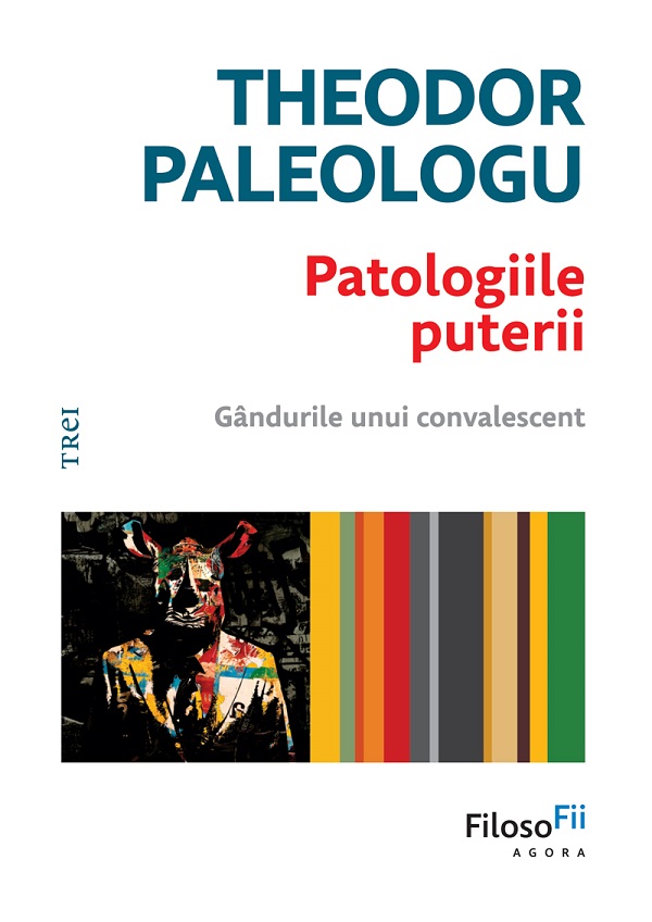eBook Patologiile puterii. Gandurile unui covalescent - Theodor Paleologu