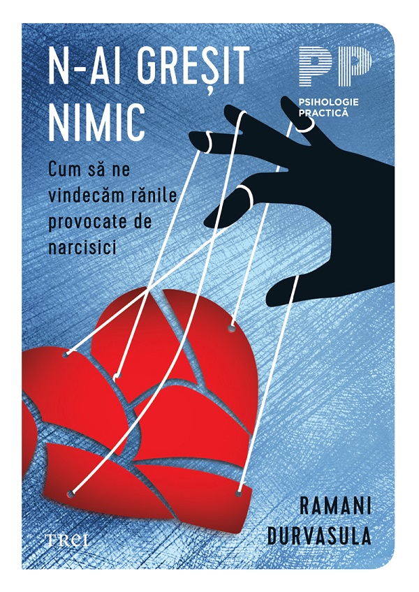 eBook N-ai gresit nimic. Cum sa ne vindecam ranile provocate de narcisici - Ramani Durvasula