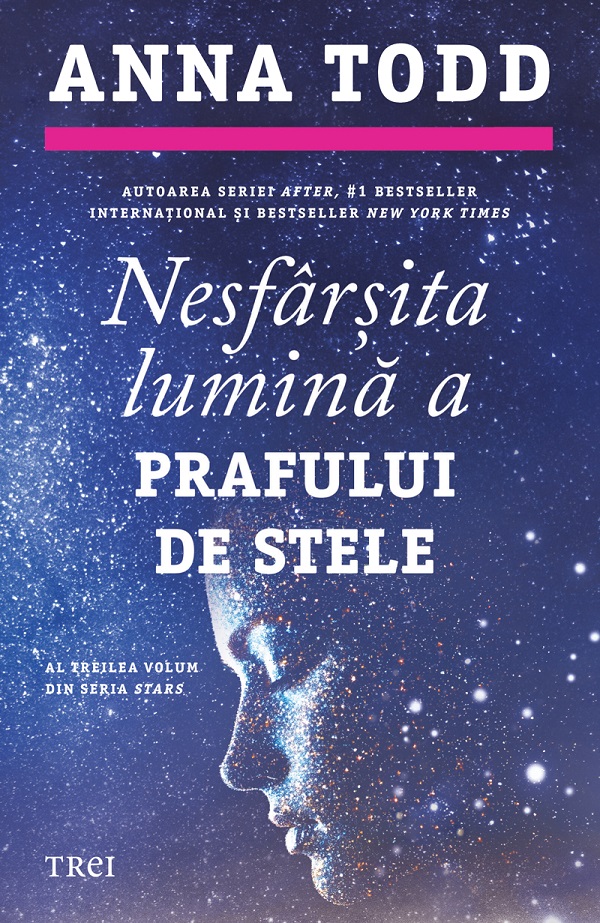 eBook Nesfarsita lumina a prafului de stele. Seria Stars Vol.3 - Anna Todd