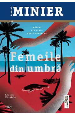 Coperta cărții 'eBook Femeile din umbră. Seria Lucia Guerrero Vol.2 - Bernard Minier'