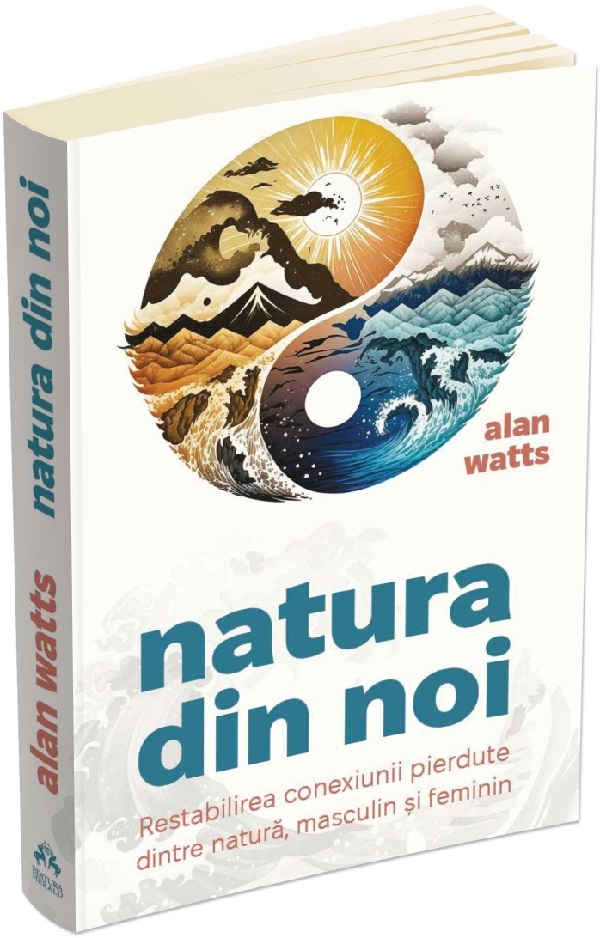 Natura din noi - Alan Watts
