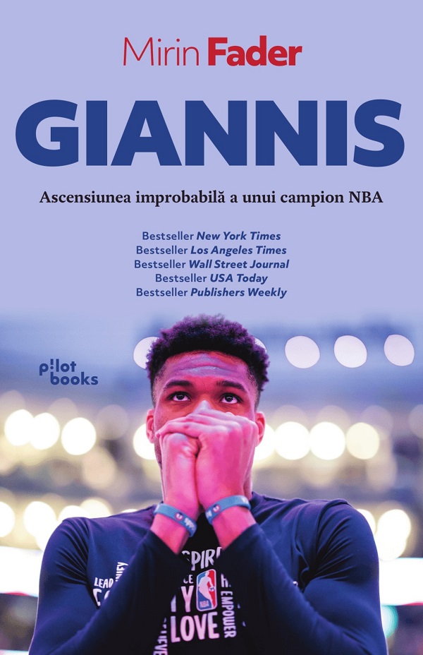 Giannis. Ascensiunea improbabila a unui campion NBA - Mirin Fader