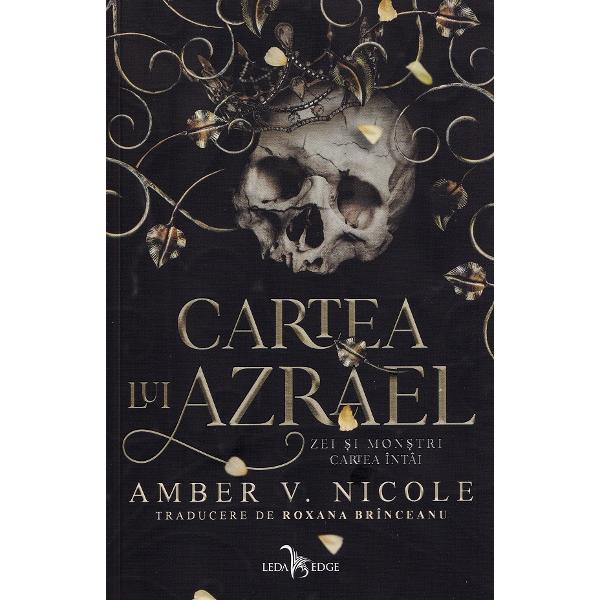Cartea lui Azrael. Seria Zei si monstri Vol.1 - Amber V. Nicole