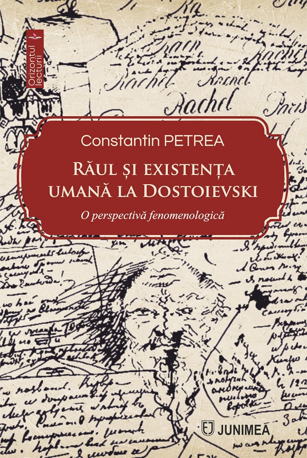 Raul si existenta umana la Dostoievski - Constantin Petrea
