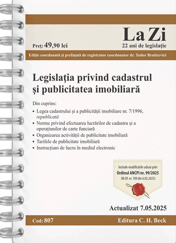 Legislatia privind cadastrul si publicitatea imobiliara Act.7 mai 2025 Ed. Spiralata - Tudor Braticevici