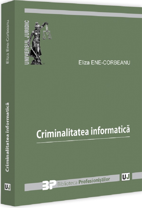 Criminalitatea informatica - Eliza Ene-Corbeanu