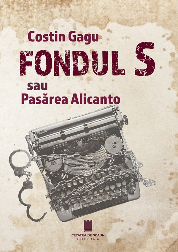 Fondul S sau Pasarea Alicanto - Costin Gagu
