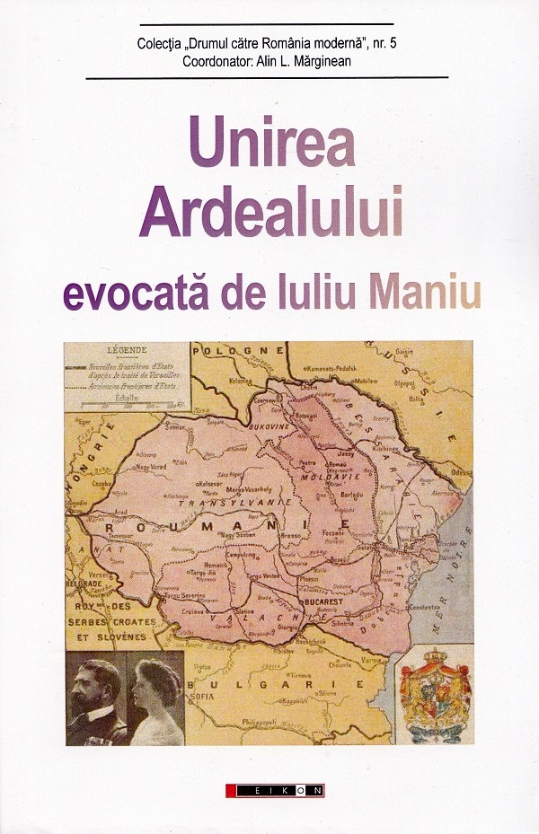 Unirea Ardealului evocata de Iuliu Maniu - Alin L. Marginean